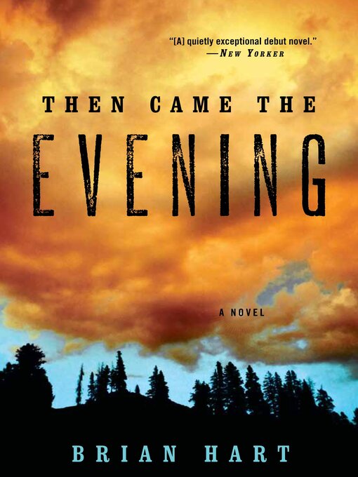 Title details for Then Came the Evening by Brian Hart - Available